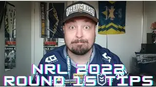 #nrl 2022 Round 15 Tips