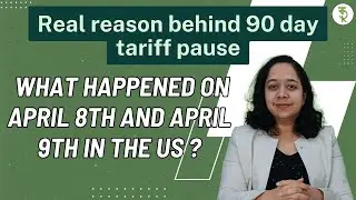 What happened on April 8th and April 9th in US? - Real reason behind 90 day tariff pause!