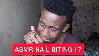 ASMR NAIL BITING 17   (Thank you for 1K+ Subs)
