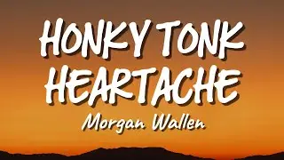 Morgan Wallen - Honky Tonk Heartache (New Song 2026) Cover Remix