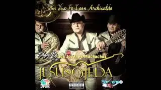 Jesus Ojeda y Sus Parientes - Dos Jovenes Muchachos (En Vivo Fiesta Iv4n Archivald0 2013)