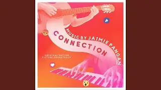 Connection (Original Motion Picture Soundtrack) (feat. Jorik Katalbas & Jonathan Von Mering)