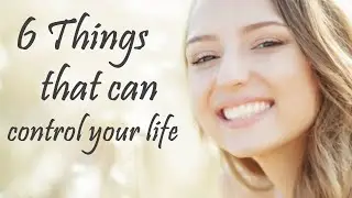 6 Things That Can Control Your Life | PsychFacts