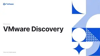 VMware discovery || Discovery || Infraon Infinity