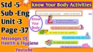 know your body 5th std, #knowyourbodystd5, std 5 english, 5th english page 37