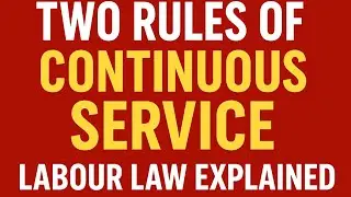 📚 Two Rules Of Continuous Service l Explanation In Hindi - English l Labour & Industrial Law ⚖️ 
