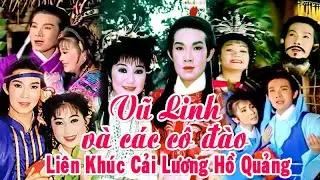 Hồ quảng VŨ LINH | NHỮNG VAI DIỄN HAY NHẤT (Tài Linh, Ngọc Huyền) PHẦN 1 | Cải Lương Tôi Yêu