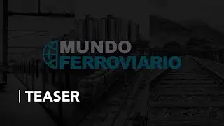 Mundo Ferroviario - Teaser (2021)