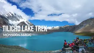 Tilicho Lake Trek | Trekking to Nepal&rsquo;s High-Altitude Jewel | Monsoon Trek | 4K