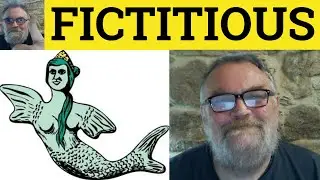 🔵 Fictitious Meaning - Fictitious Examples - Fictitious Definition - CAE Adjectives - Fictitious