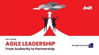 A look back at 2024 May Forum | Agile Leadership : From Authority to Partnership | AWiB Ethiopia