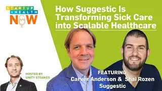 How Suggestic Is Transforming Sick Care into Scalable Healthcare