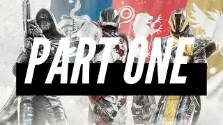 Destiny Story Rewrite - Part 1: Introduction