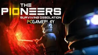 The Pioneers: Surviving Desolation Gameplay (PC)