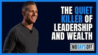 Ep 698 | The Quiet Killer of Leadership and Wealth
