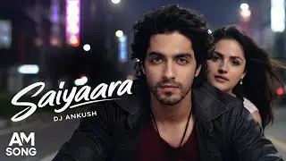 Saiyaara EDM Mix | Hindi DJ Remix Music | Club Mix | AM Song | Bollywood song 2026