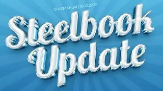 🔥 STEELBOOK UPDATE 🔥