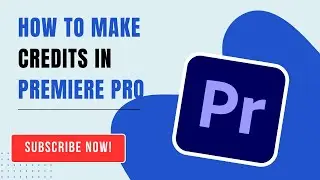 How To Make Credits In Premiere Pro