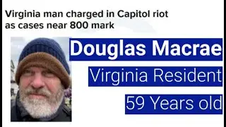 US Capitol Arrests: Douglas Macrae