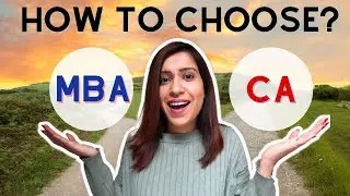 CA vs MBA - Which is Better? | Mehar Sindhu Batra