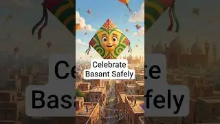 Celebrate Basant Safely - Basant Festival #ytshorts #viral #ai #basant