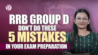 RRB GROUP D|  DON&rsquo;T DO THESE 5 MISTAKES IN YOUR EXAM  PREPARATION | RRB EXAM 2026