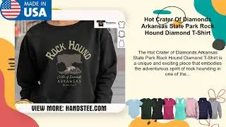 Hot Crater Of Diamonds Arkansas State Park Rock Hound Diamond T-Shirt