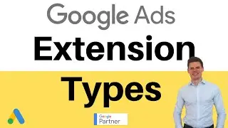 Google Ads Extension Types