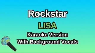 Rockstar By LISA (Karaoke Version With Backing Vocals)