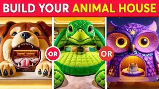 Would You Rather - Build Your ANIMAL Dream House 🐶🐱🏠🌈 Mocidah Quiz