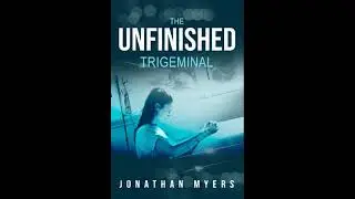 The Unfinished Book Series Volume 4 Trigeminal