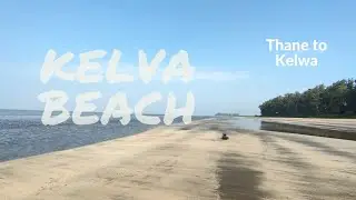Kelva Beach | Thane to Kelva Beach | Bike Ride