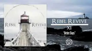 Rebel Revive - Better Days