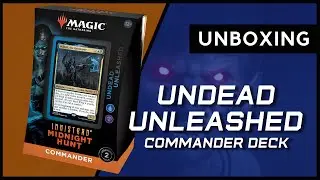 Undead Unleashed Commander Deck Unboxing | MTG Innistrad: Midnight Hunt