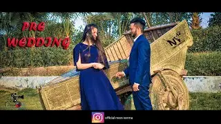 Pre Wedding || Pankaj & Renu || New Song 2020 || Nven Verma