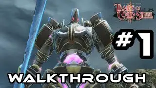 TLOH: Trails Of Cold Steel 2 - 100% Complete Walkthrough (Prologue 1/2) PS4 Pro
