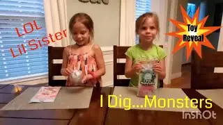 I Dig Monsters & LOL Lil Sister Toy Unboxing | Blind bags revealed! | Life with Girls!
