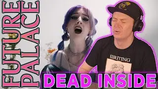 FUTURE PALACE - DEAD INSIDE - REACTION - FYM REACTS