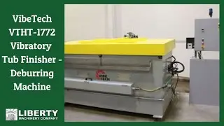 VibeTech VTHT-1772 Vibratory Tub Finisher - Deburring Machine - Liberty #42706