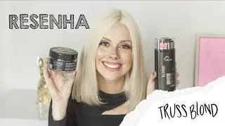 TRUSS HAIR Linha Blond LINE RESENHA