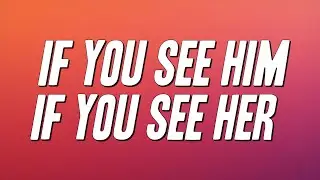 Brooks & Dunn, Reba McEntire - If You See Him / If You See Her (Lyrics)