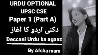 Daccani Urdu Ka Aagaz-O-Irtiqa | Part-1 | Urdu Optional #upscexam