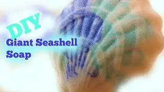 DIY GIANT SHELL LOOPHA SOAP| FENDORA