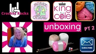 BEAUTIFUL King Cole YARN Part 2 UNBOXING | Crochet Rocks