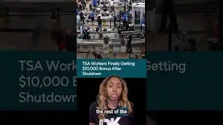 Сотрудники TSA наконец-то получат премию в размере 10 000 долларов после закрытия