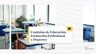 Comisión de Educación, Formación Profesional y Deportes- 18/12/2025