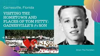 Visiting Tom Petty&rsquo;s Hometown of Gainesville, FL: Childhood Home & School, Park & Other Things Petty