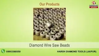 Granite & Diamond Cutting Tools By Harsh Diamond Tools, Jaipur