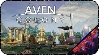 Aven Colony [СИНБ] - Сказ о том, как Син Эйвен Прайм колонизировал