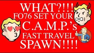 C.A.M.P. SPAWN POINT: HOW TO SET FAST TRAVEL POINTS C.A.M.P. Fallout 76 Guide SPAWN Location FO76